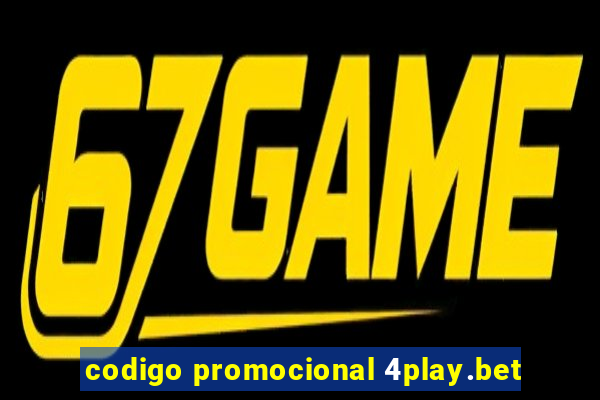 codigo promocional 4play.bet